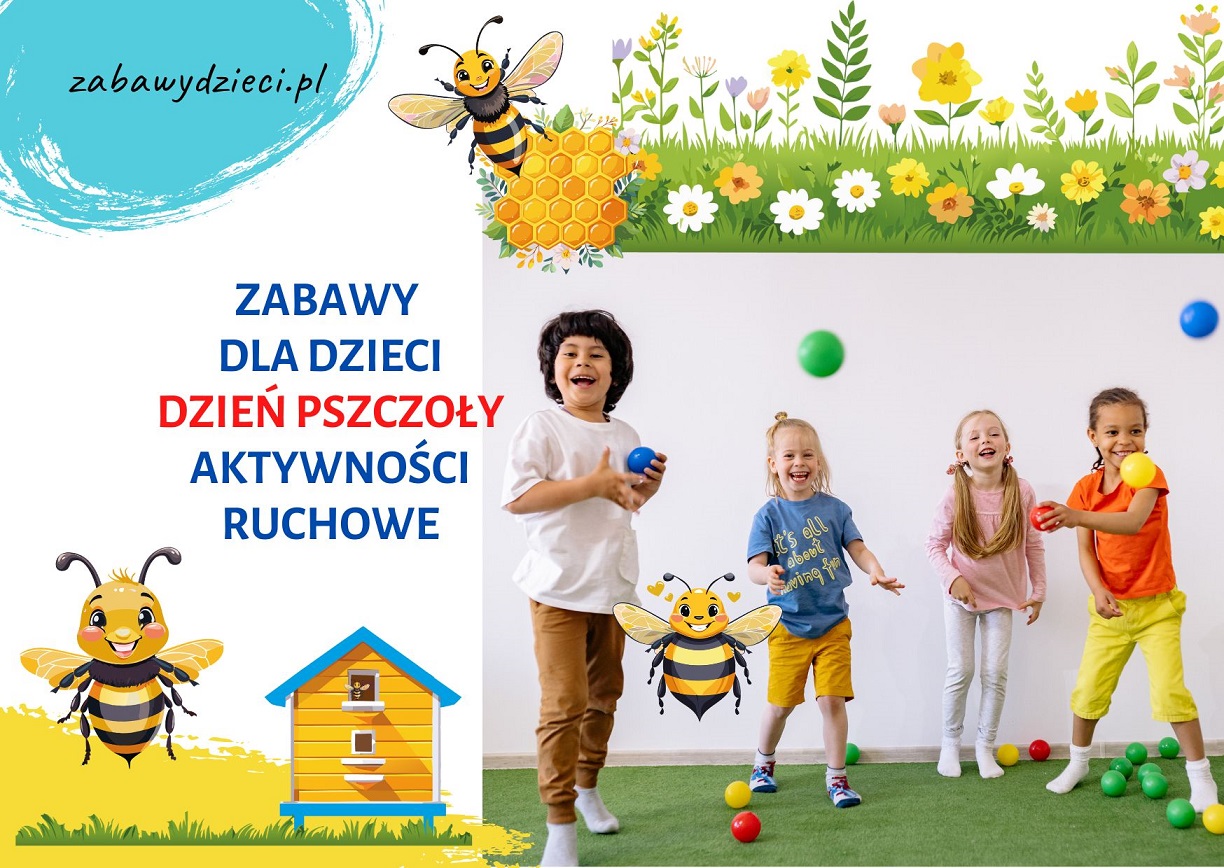 zabawy ruchowe dla dzieci pszczoły dzień pszczół